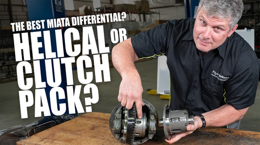 What's The Best Miata Differential? Helical? Clutch Pack?