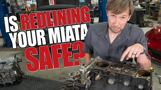 Is Redlining Your Miata Safe?