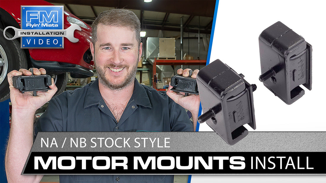 Engine Mount Installation Tutorial for NA/NB