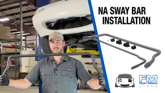 NA Sway Bar Installation with Kyle Tigar