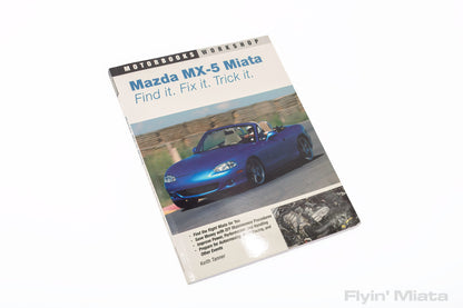 Mazda Miata: Find It, Fix It, Trick It author copies