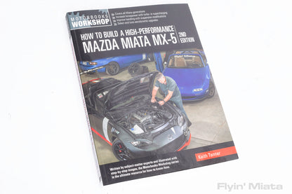 How To Build a High Performance Mazda Miata (2nd edition)