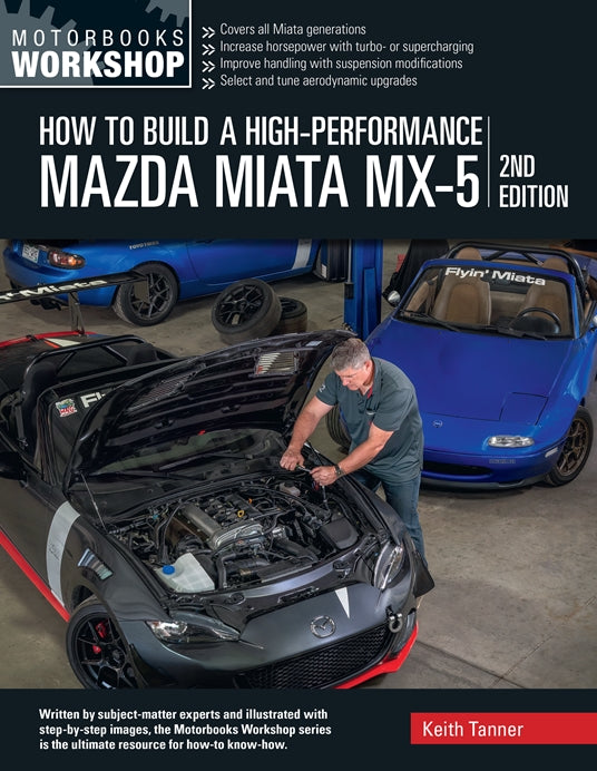 How To Build a High Performance Mazda Miata (2nd edition)